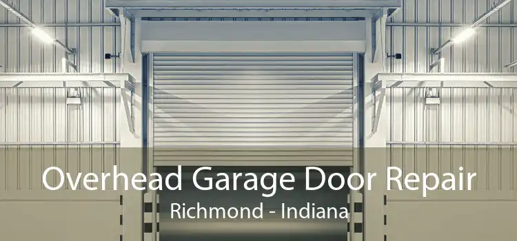 Overhead Garage Door Repair Richmond - Indiana