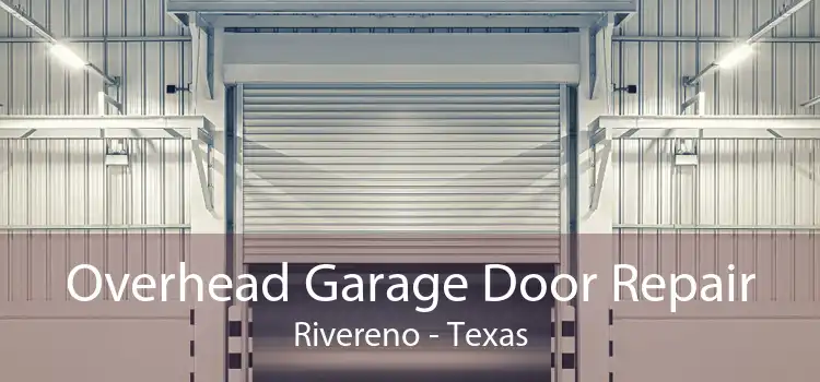 Overhead Garage Door Repair Rivereno - Texas