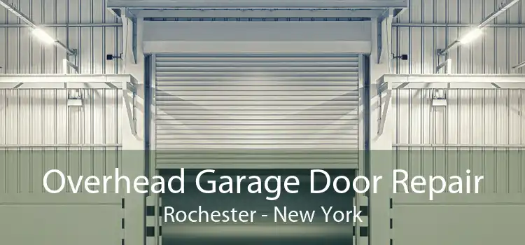 Overhead Garage Door Repair Rochester - New York