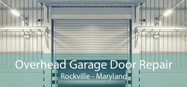Overhead Garage Door Repair Rockville - Maryland