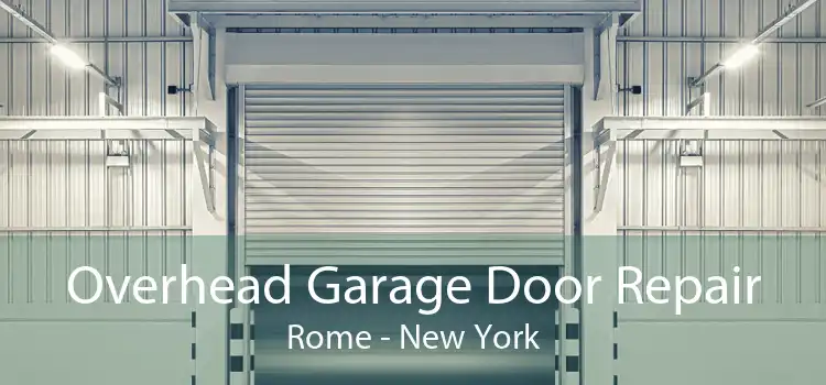 Overhead Garage Door Repair Rome - New York