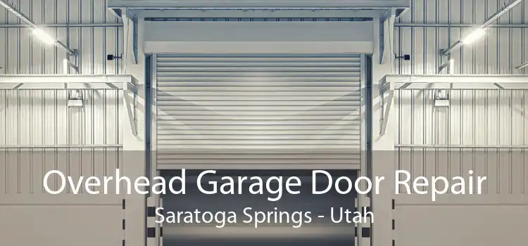 Overhead Garage Door Repair Saratoga Springs - Utah