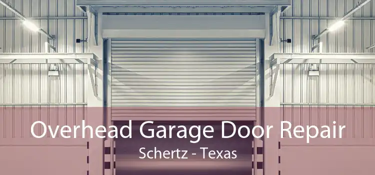 Overhead Garage Door Repair Schertz - Texas