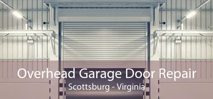 Overhead Garage Door Repair Scottsburg - Virginia