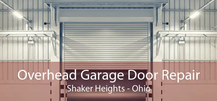 Overhead Garage Door Repair Shaker Heights - Ohio