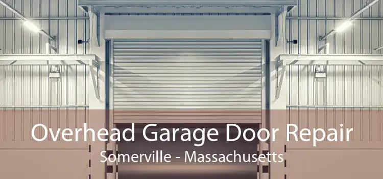 Overhead Garage Door Repair Somerville - Massachusetts