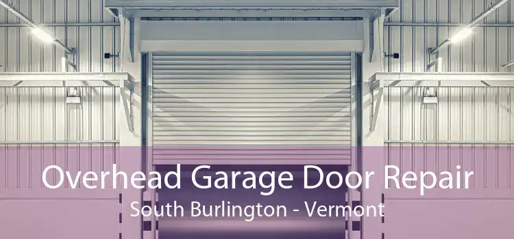 Overhead Garage Door Repair South Burlington - Vermont