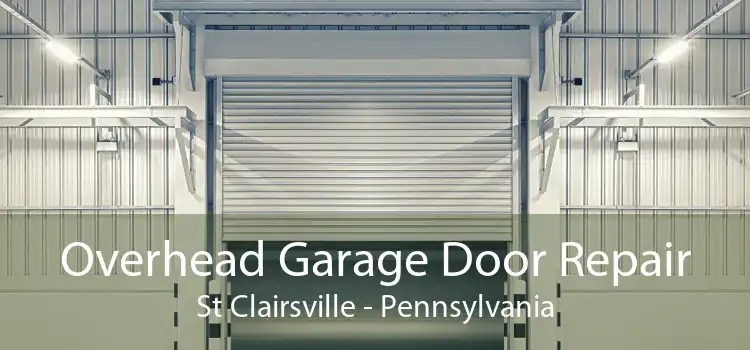 Overhead Garage Door Repair St Clairsville - Pennsylvania