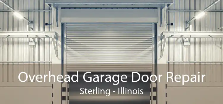Overhead Garage Door Repair Sterling - Illinois
