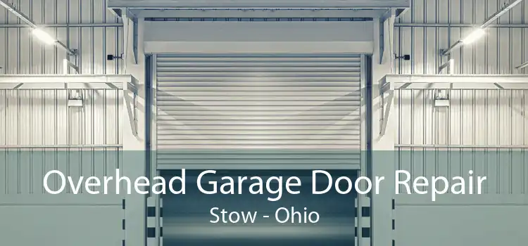 Overhead Garage Door Repair Stow - Ohio