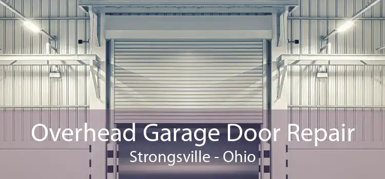 Overhead Garage Door Repair Strongsville - Ohio