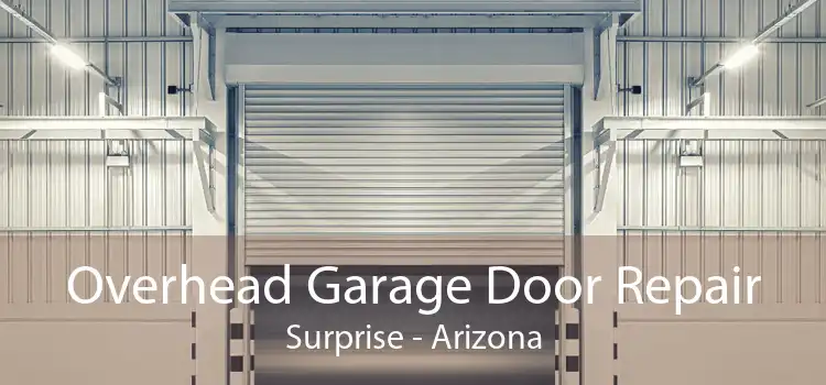Overhead Garage Door Repair Surprise - Arizona