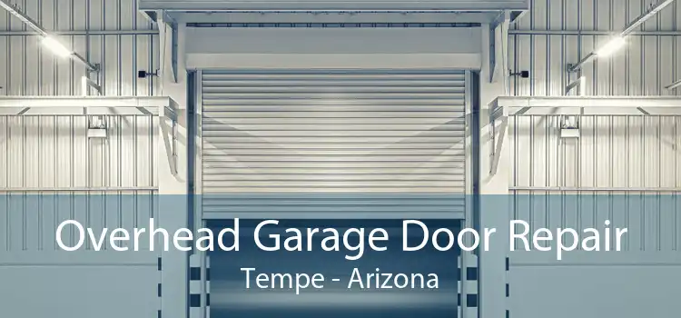 Overhead Garage Door Repair Tempe - Arizona