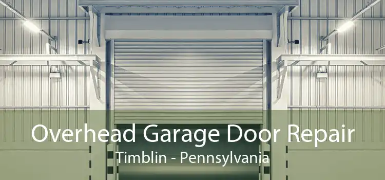 Overhead Garage Door Repair Timblin - Pennsylvania