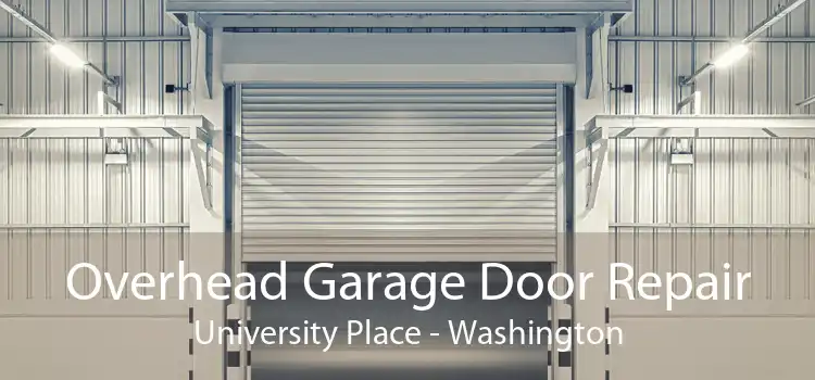 Overhead Garage Door Repair University Place - Washington