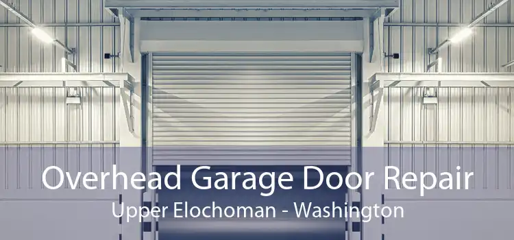 Overhead Garage Door Repair Upper Elochoman - Washington