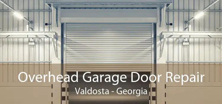 Overhead Garage Door Repair Valdosta - Georgia