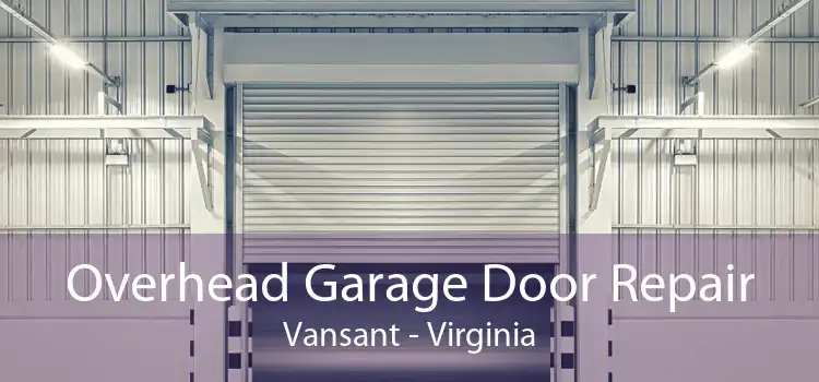 Overhead Garage Door Repair Vansant - Virginia