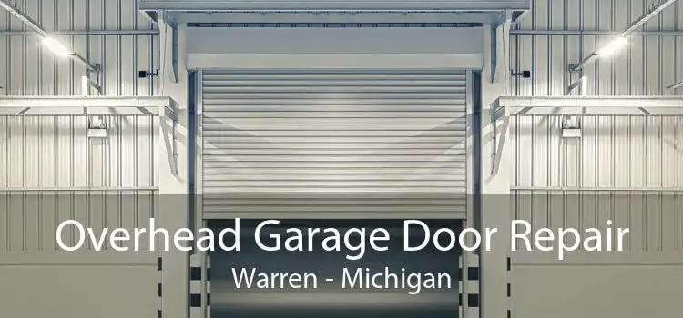 Overhead Garage Door Repair Warren - Michigan