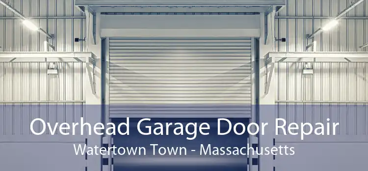Overhead Garage Door Repair Watertown Town - Massachusetts