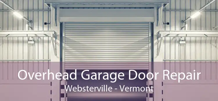 Overhead Garage Door Repair Websterville - Vermont