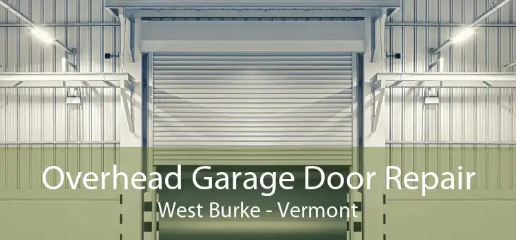 Overhead Garage Door Repair West Burke - Vermont