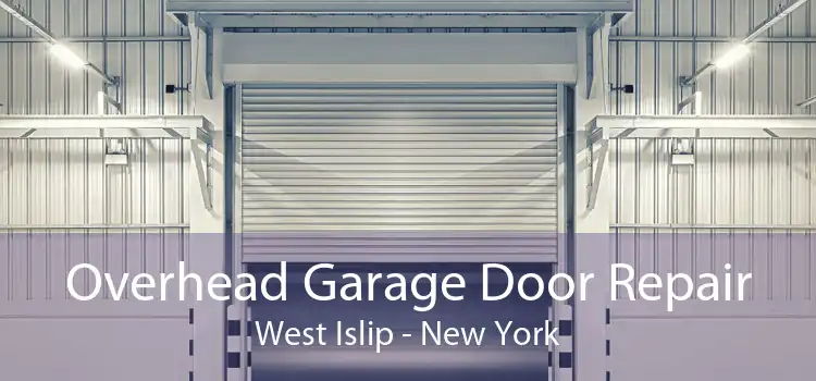Overhead Garage Door Repair West Islip - New York
