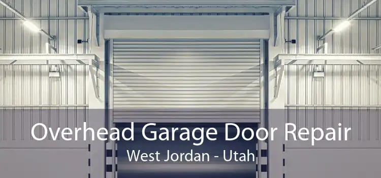 Overhead Garage Door Repair West Jordan - Utah