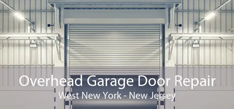 Overhead Garage Door Repair West New York - New Jersey