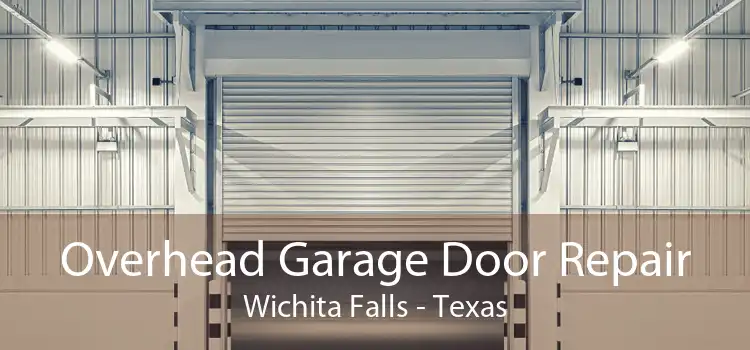 Overhead Garage Door Repair Wichita Falls - Texas
