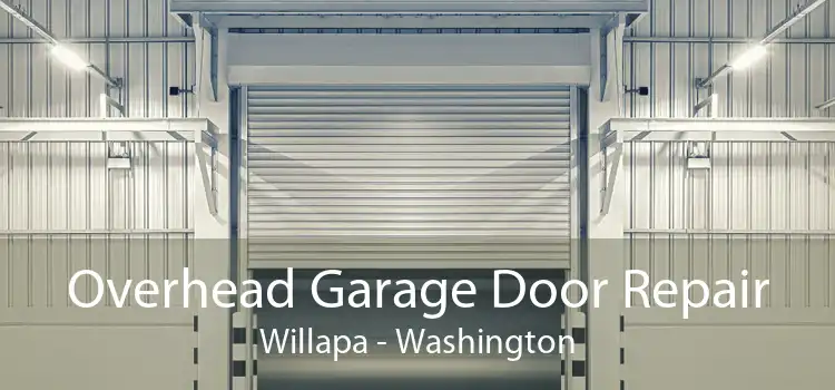 Overhead Garage Door Repair Willapa - Washington