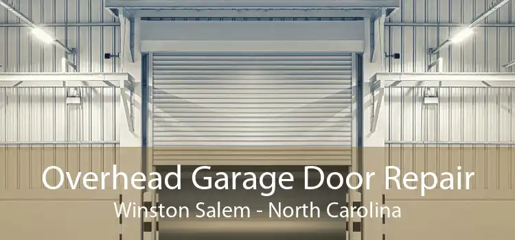Overhead Garage Door Repair Winston Salem - North Carolina