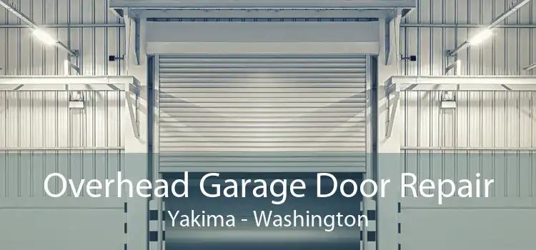 Overhead Garage Door Repair Yakima - Washington