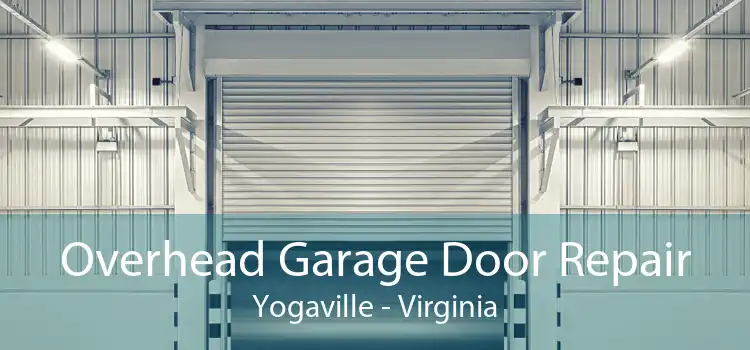 Overhead Garage Door Repair Yogaville - Virginia