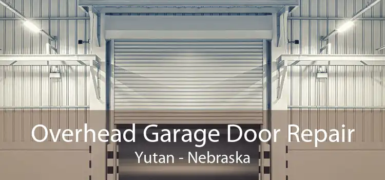 Overhead Garage Door Repair Yutan - Nebraska