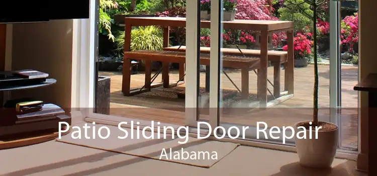 Patio Sliding Door Repair Alabama