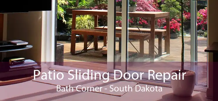 Patio Sliding Door Repair Bath Corner - South Dakota