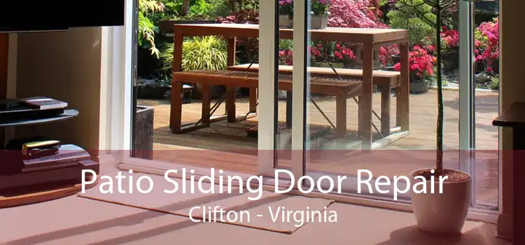 Patio Sliding Door Repair Clifton - Virginia