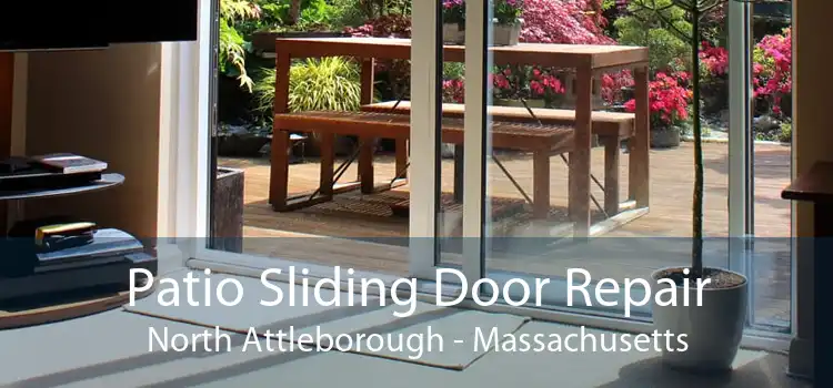 Patio Sliding Door Repair North Attleborough - Massachusetts