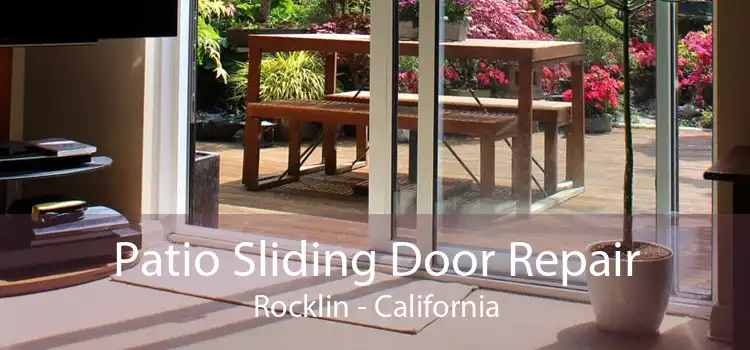 Patio Sliding Door Repair Rocklin - California