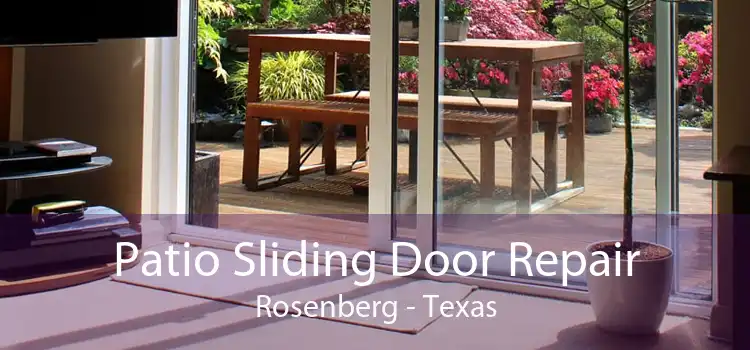 Patio Sliding Door Repair Rosenberg - Texas