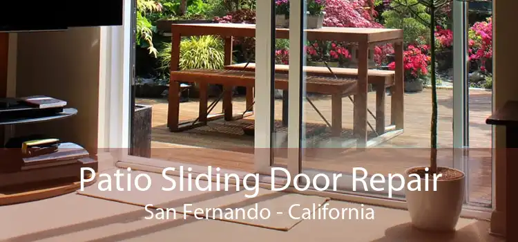 Patio Sliding Door Repair San Fernando - California