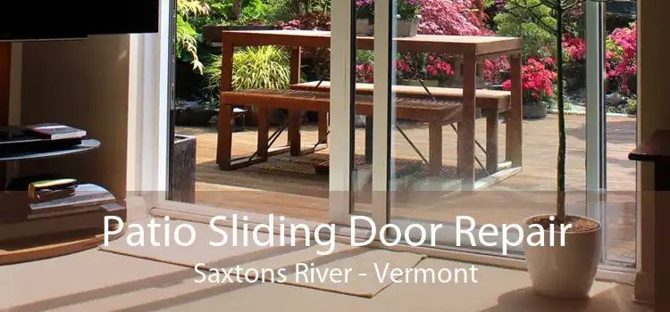 Patio Sliding Door Repair Saxtons River - Vermont