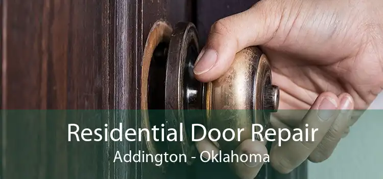 Residential Door Repair Addington - Oklahoma