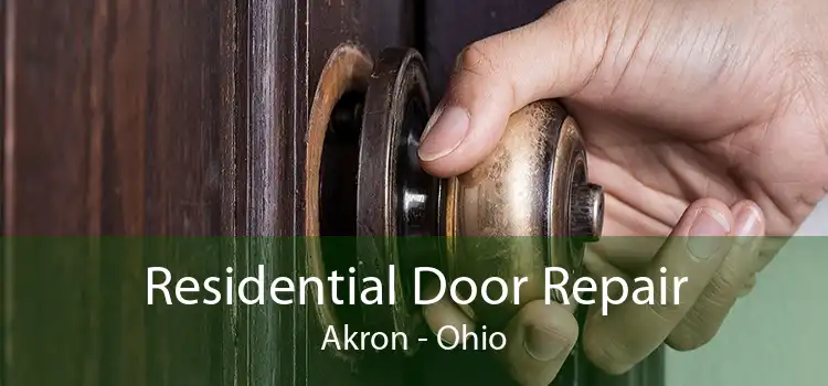 Residential Door Repair Akron - Ohio