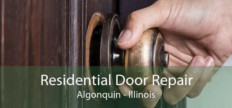 Residential Door Repair Algonquin - Illinois
