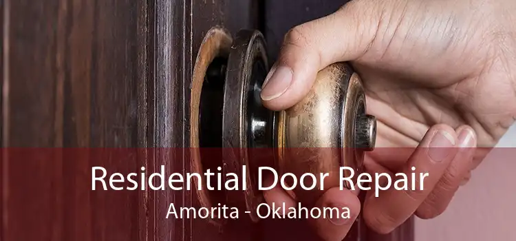 Residential Door Repair Amorita - Oklahoma