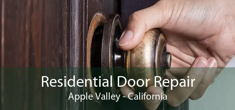 Residential Door Repair Apple Valley - California