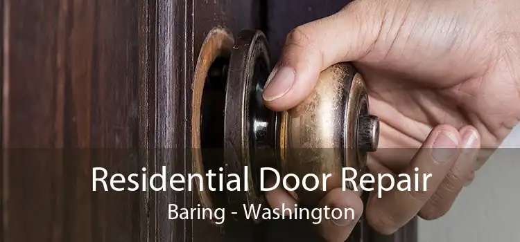 Residential Door Repair Baring - Washington