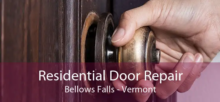 Residential Door Repair Bellows Falls - Vermont